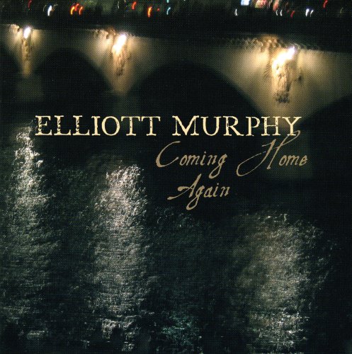 Elliott Murphy - Coming Home Again - Zortam Music