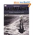 Abenteuer Raumfahrt: 50 Jahre Expeditionen ins All