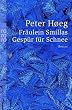Fr�ulein Smillas Gesp�r f�r Schnee