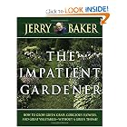 The Impatient Gardener by Jerry Baker