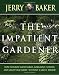 The Impatient Gardener