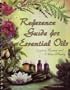 Reference Guide for Essential Oils Eleventh Edition, October 2008