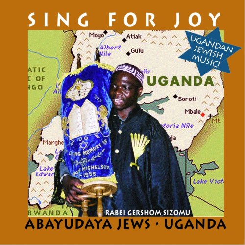 CD-Charts  Music : Sing For Joy: Abayudaya Jews ~ Uganda
