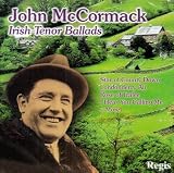 Mccormack: Ballads of Irish Tenor