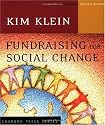 Fundraising for Social Change (Kim Klein's Chardon Press)