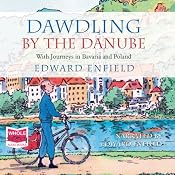 Dawdling by The Danube | [Edward Enfield]