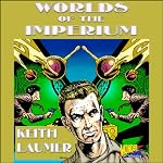 Worlds of the Imperium | Keith Laumer