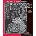 365 Days of Black History: In Praise of Women 2009 Engagement Calendar