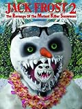 Jack Frost 2: The Revenge of the Mutant Killer Snowman