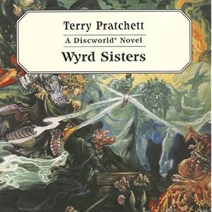 Wyrd Sisters (Discworld Novels) by Terry Pratchett and Celia Imre