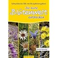 Die bunte Bl�tenwelt entdecken - Schw�bische Alb mit Biosp�hrengebiet: Schw�bische Alb mit Biosph�rengebiet