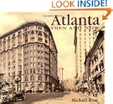 Atlanta: Then and Now