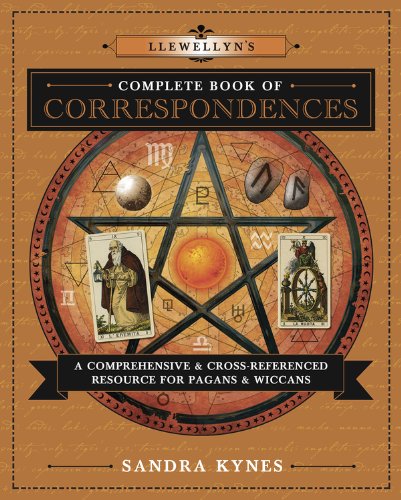 Llewellyn's Complete Book of Correspondences: A Comprehensive & Cross-Referenced Resource for Pagans & Wiccans (Llewellyn's Complete Book Series)