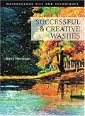 Successful & Creative Washes (Watercolour Tips and Techniques)