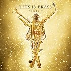 『THIS IS BRASS/ブラバン!Beat It』