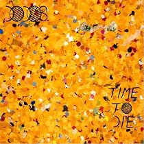 The Dodos Time to Die