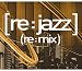 [re:jazz](re:mix)