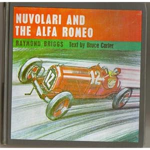 Nuvolari and the Alfa Romeo - Raymond; Carter, Bruce Briggs