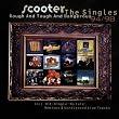 Rough and Tough and Dangerous. The Singles 94/98