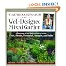The Well-Designed Mixed Garden: Building Beds and Borders with Trees, Shrubs, Perennials, Annuals, and Bulbs