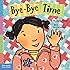Bye-Bye Time (Toddler Tools)