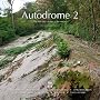Autodrome: v. 2: The lost race circuits of the world