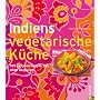 Indiens vegetarische K�che: 140 Originalrezepte au&hellip von Monisha Bharadwaj