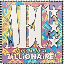 How To Be A Zillionaire