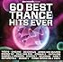 60 Best Trance Hits Ever