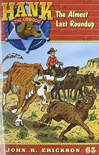 The Almost Last Roundup (Hank the Cowdog (Paperback))