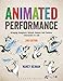 Animated Performance: Bringing Imaginary Animal, Human and Fantasy Characters to Life (Required Reading Range, 51)