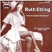 Ruth Etting: Rare Radio Recordings, 1930 to 1947