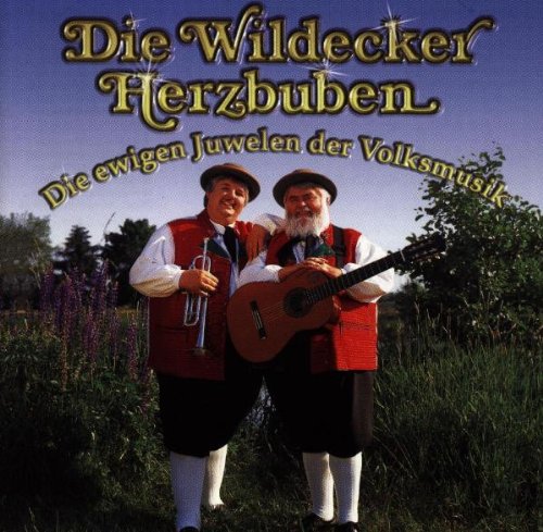 Wildecker Herzbuben - Die Ewigen Juwelen Der Volksmusik - Zortam Music