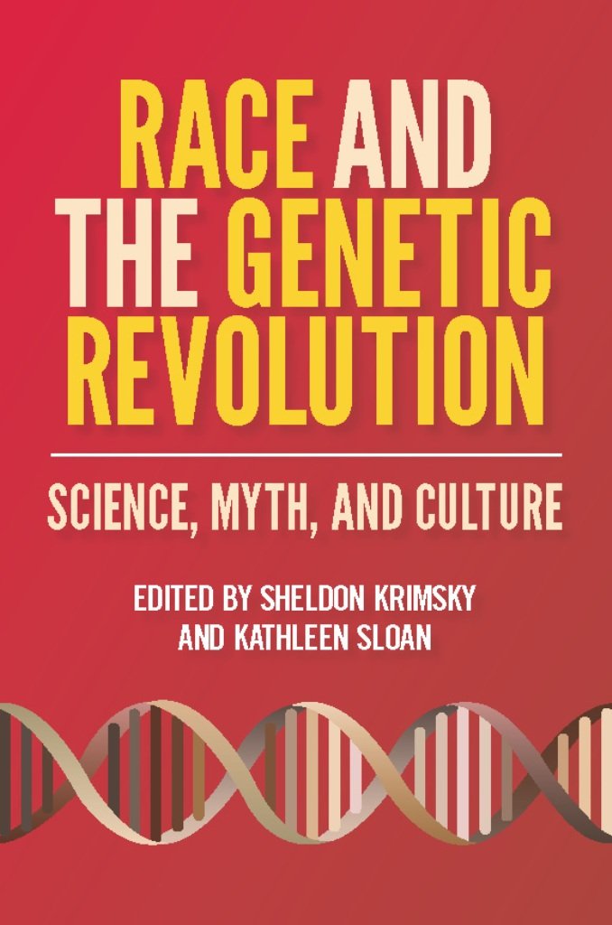Race and the Genetic Revolution: Science, Myth, and Culture ...
