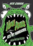 Neon Aliens Ate My Homework: And Other Poems