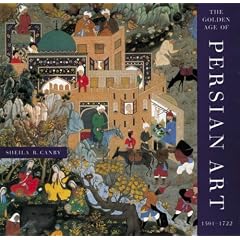 The Golden Age of Persian Art: 1501-1722