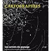 Les carnets du paysage, N� 20 : Cartographies