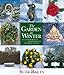 The Garden in Winter: Plant for Beauty and Interest in the Quiet Season