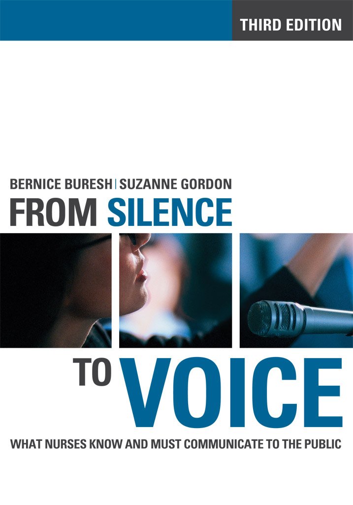 From Silence to Voice: What Nurses Know and Must Communicate to ...