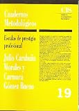 Escalas de prestigio profesional (Cuadernos Metodologicos)