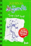 Journal d'un d�gonfl�, Tome 3 : Trop c'est trop