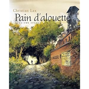 Pain d'alouette, Tome 2