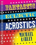 Fantastic Eclectic Acrostics