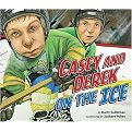 Casey and Derek on the Ice (Hardcover)