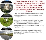 The Best Earn More Money, Inner Game and Biz Networking for E-bay Tips Internet Businesses 3 CD Power Pack