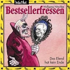 Bestsellerfressen-das Elend Hat Kein End