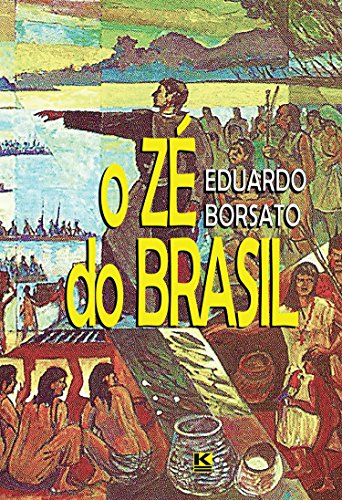 O Zé do Brasil (Portuguese Edition)