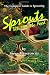 Sprouts The Miracle Food: The Complete Guide to Sprouting