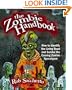 The Zombie Handbook: How to Identify the Living Dead and Survive the Coming Zombie Apocalypse