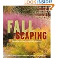 Fallscaping: Extending your Garden Season into Autumn